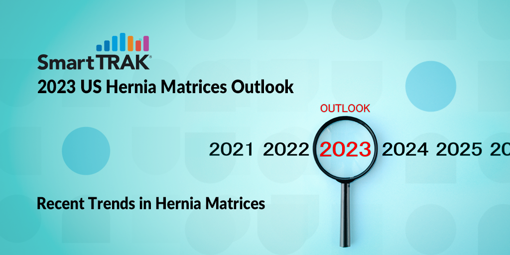 2023 US Hernia Matrices Outlook  HEADER copy