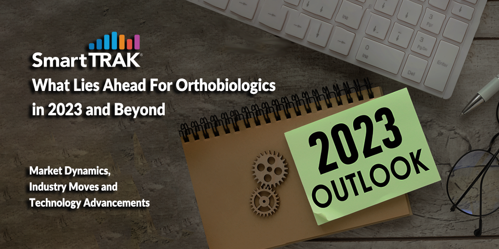 What Lies Ahead For Orthobiologics in 2023 HEADER copy
