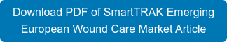 Download PDF of SmartTRAK Emerging European Wound Care Market Article
