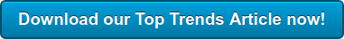 Download our Top Trends Article now!